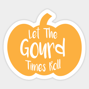 Gourd Times Roll Sticker